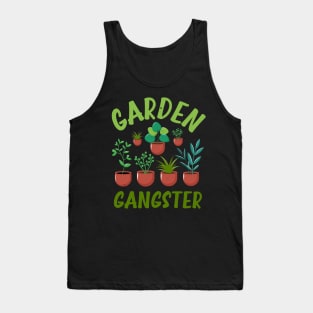 Funny Gardener Plant Lover Pun Garden Gangster Tank Top